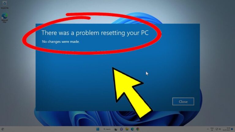 How to Fix “There Was a Problem Resetting Your PC – No Changes Were Made” Error in Windows 11/10