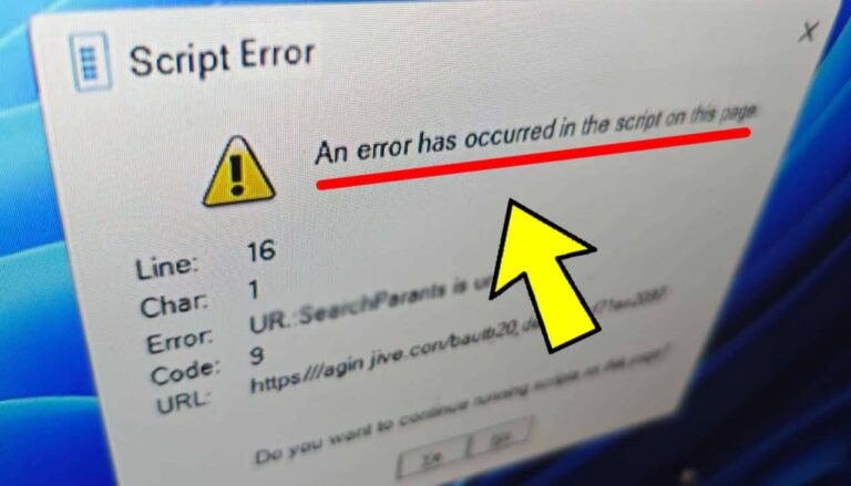 How to Fix “An Error Has Occurred in the Script on This Page” in Windows 11/10/8/7